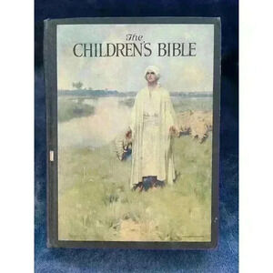 Nice Antique 1922 Bible - The Children's Bible - Sherman and Kent 1st Edition